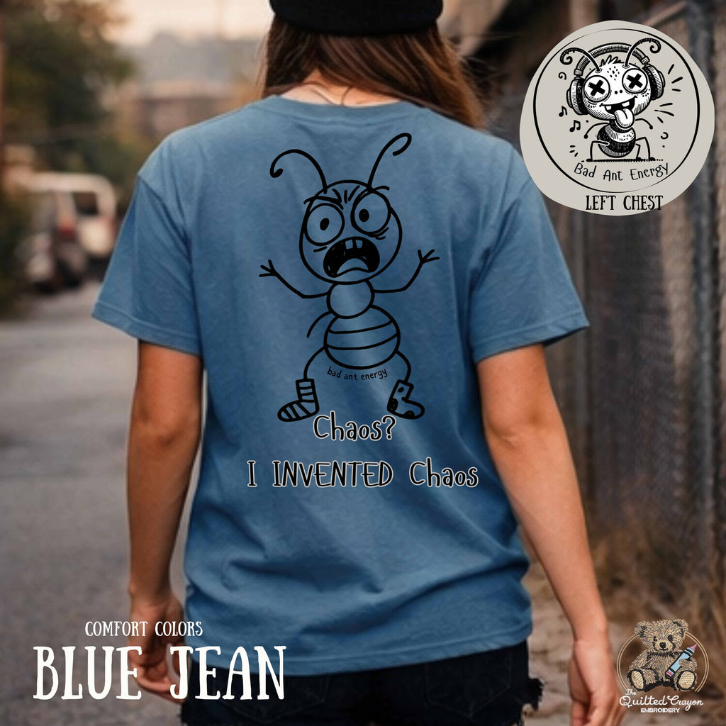 Chaos I Invented Chaos Shirt | Funny Ant Graphic Tee | Bad Ant Energy Shirt | Sarcastic Back Print T-Shirt | Comfort Colors Tee