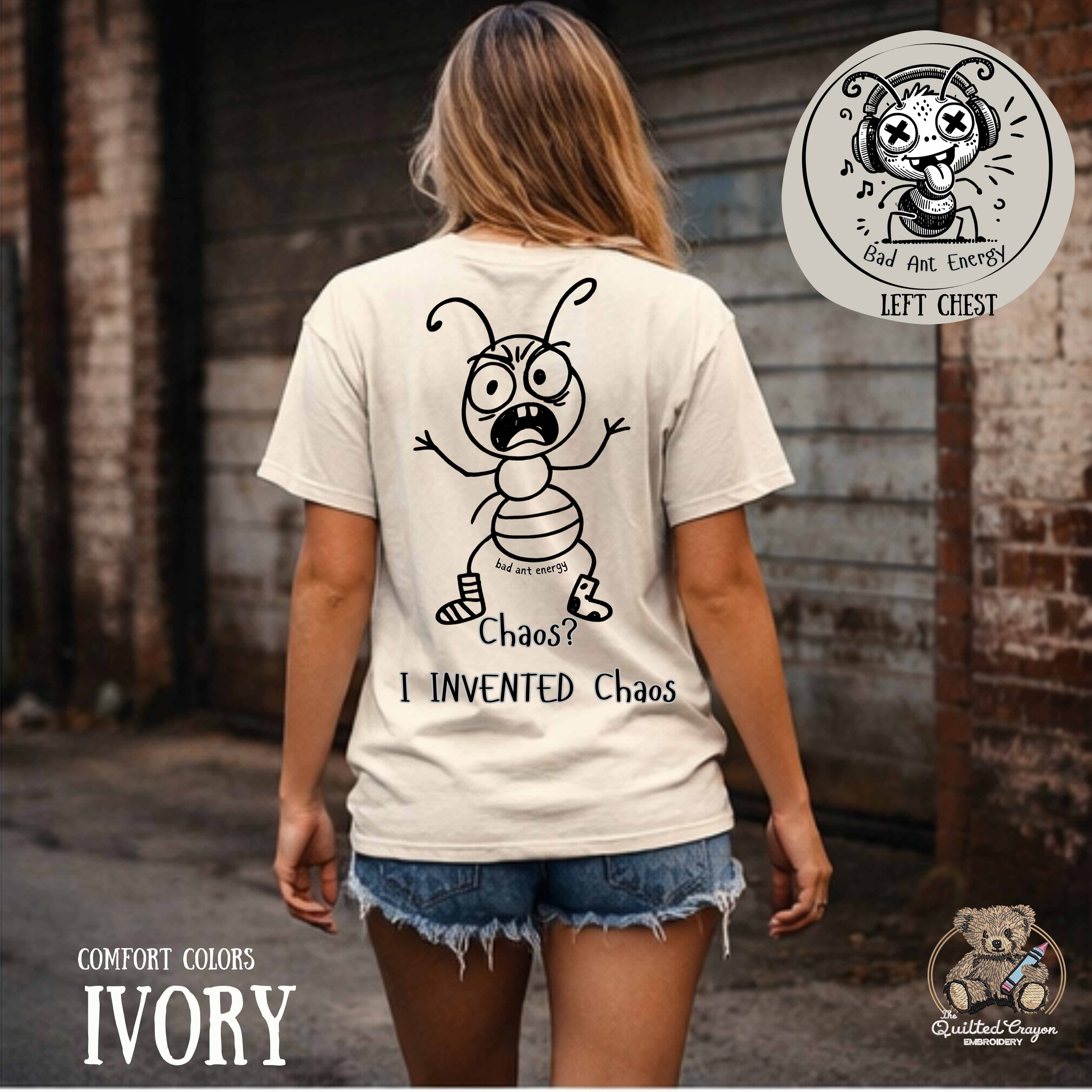 Chaos I Invented Chaos Shirt | Funny Ant Graphic Tee | Bad Ant Energy Shirt | Sarcastic Back Print T-Shirt | Comfort Colors Tee